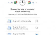 谷歌Google现在允许您自动删除您的活动位置和网络历史记录 