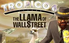 Tropico 6获得华尔街的骆驼DLC和第七次免费更新