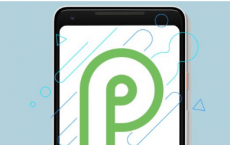 剖析Google的Android P以及为何向前迈出了一大步